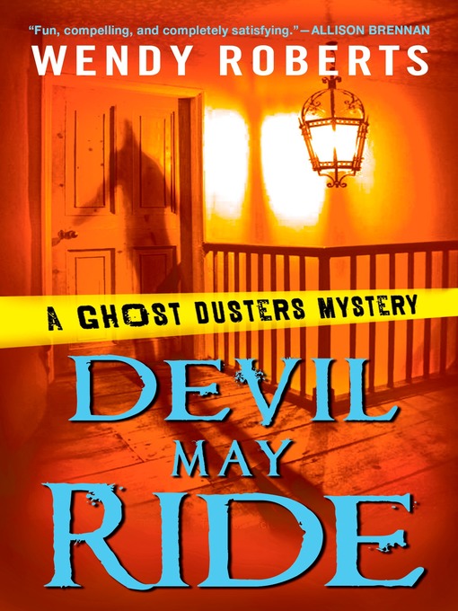 Title details for Devil May Ride by Wendy Roberts - Available